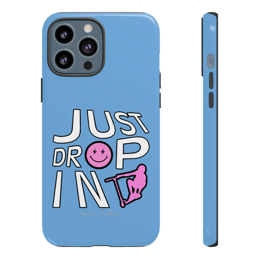 "Just Drop In" Phone Cases