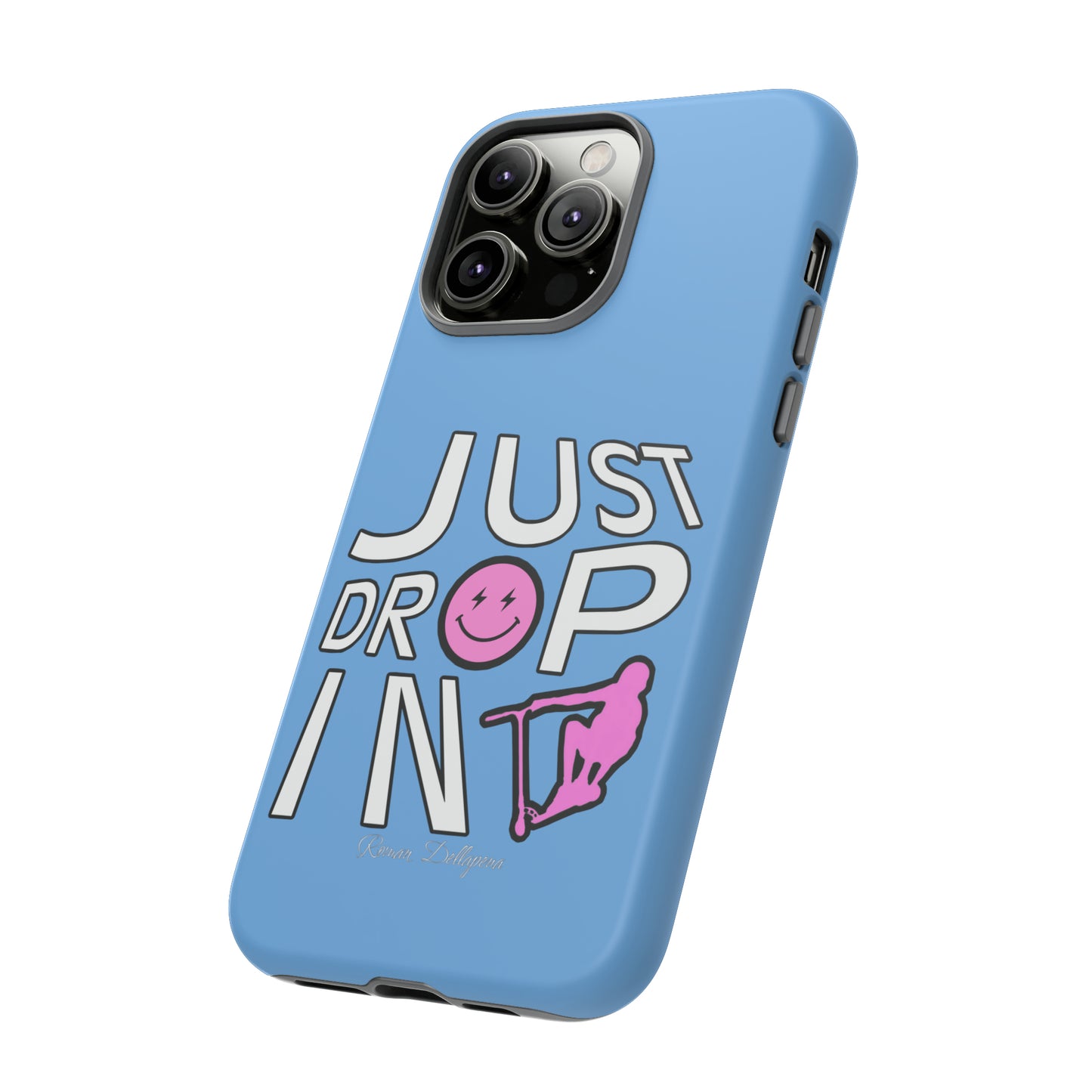 "Just Drop In" Phone Cases