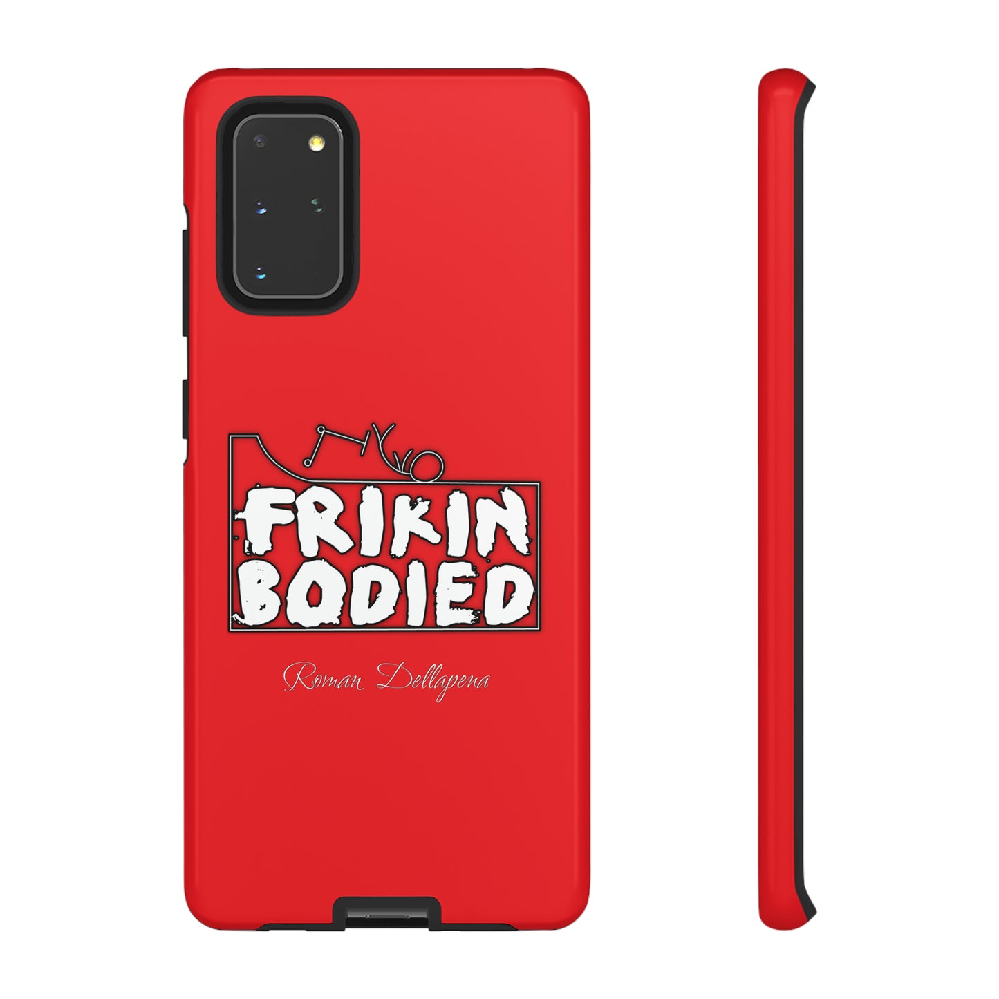 "Frikin Bodied" Phone Cases