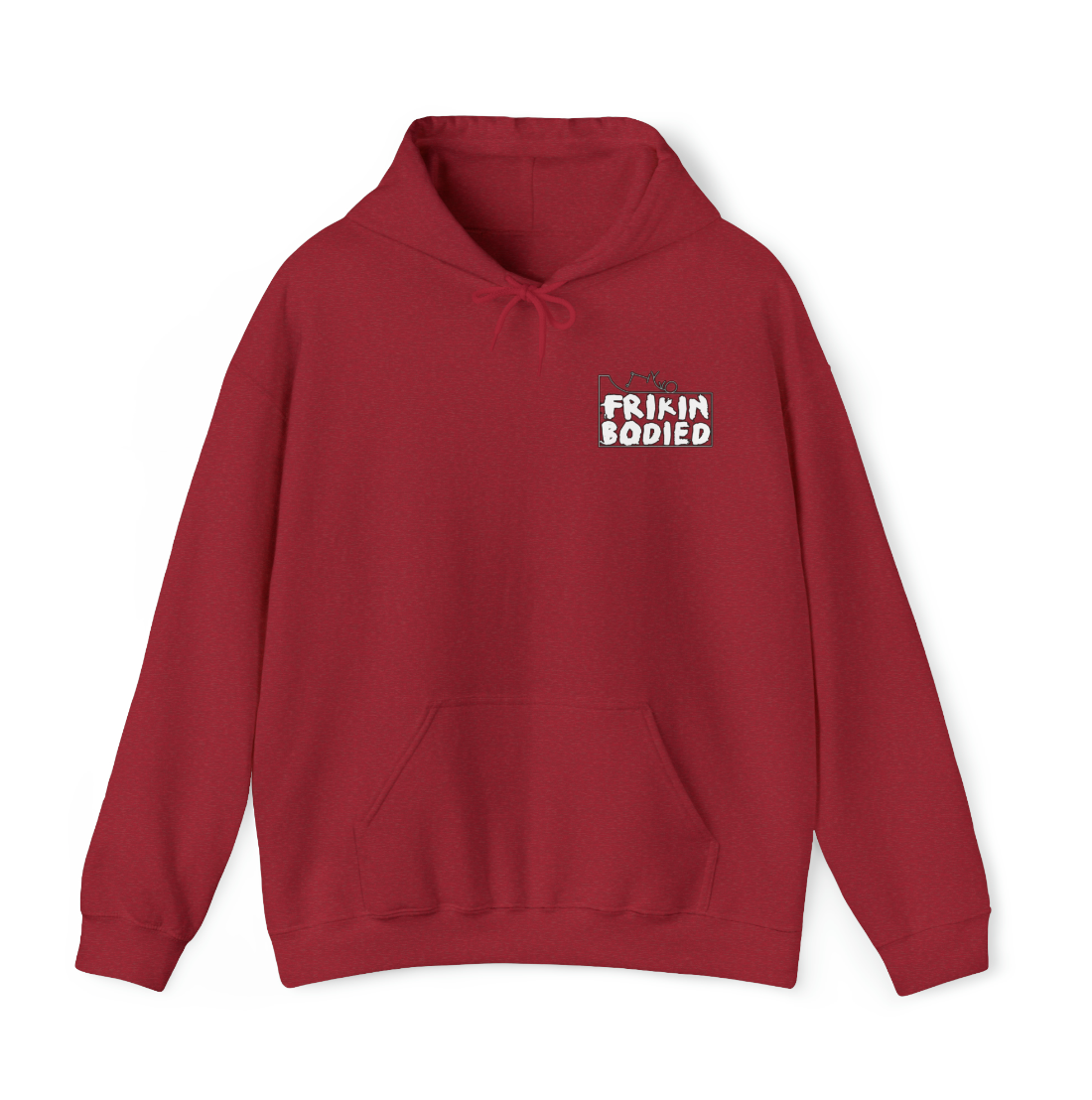 "Frikin Bodied" Hoodie